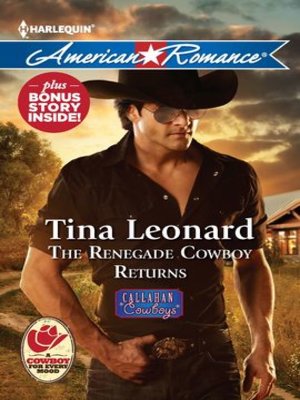 cover image of The Renegade Cowboy Returns: The Renegade Cowboy Returns\Texas Lullaby